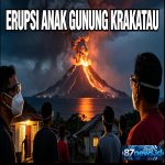 Erupsi Gunung Anak Krakatau, Warga Jawa Barat Diimbau Antisipasi dan Gunakan Masker